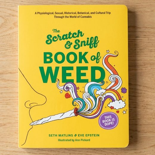 The Scratch &amp; Sniff Book of Weed
